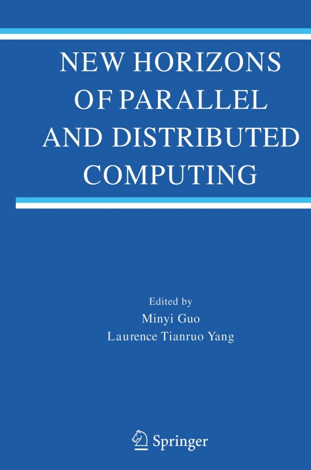 New Horizons of Parallel and Distributed Computing 1st Edition