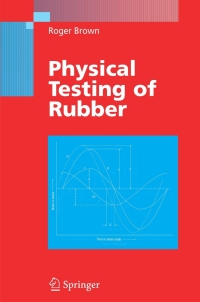 Cover image: Physical Testing of Rubber 4th edition 9780387282862