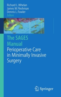 Imagen de portada: The SAGES Manual of Perioperative Care in Minimally Invasive Surgery 1st edition 9780387236865