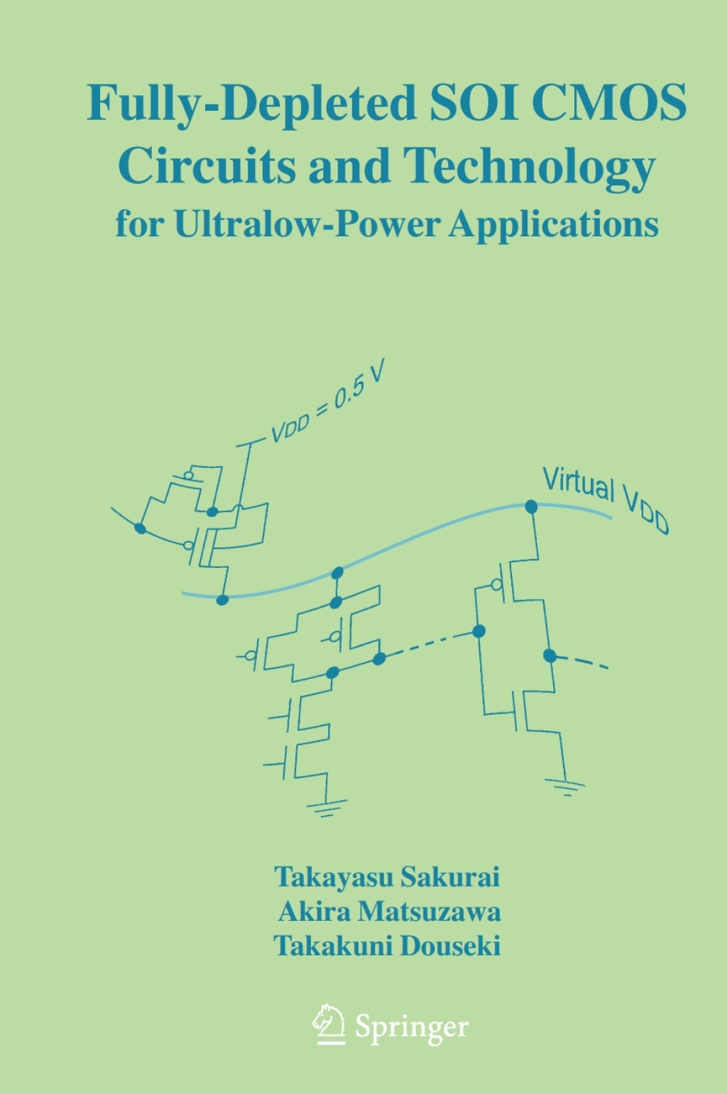 Fully-Depleted SOI CMOS Circuits and Technology for Ultralow-Power Applications