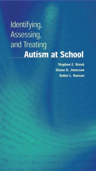 Immagine di copertina: Identifying, Assessing, and Treating Autism at School 9780387296012