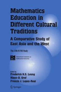 Cover image: Mathematics Education in Different Cultural Traditions- A Comparative Study of East Asia and the West 1st edition 9780387297224