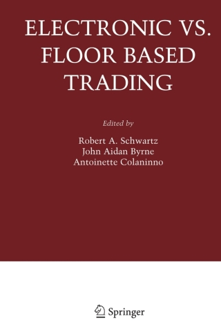 Cover image: Electronic vs. Floor Based Trading 9780387299099