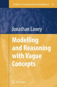Imagen de portada: Modelling and Reasoning with Vague Concepts 9780387290560