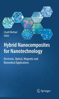Omslagafbeelding: Hybrid Nanocomposites for Nanotechnology 1st edition 9780387723983
