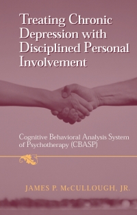 Cover image: Treating Chronic Depression with Disciplined Personal Involvement 9780387310657