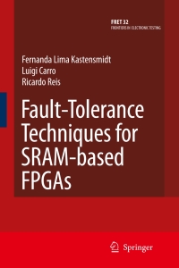 Cover image: Fault-Tolerance Techniques for SRAM-Based FPGAs 9781441940520