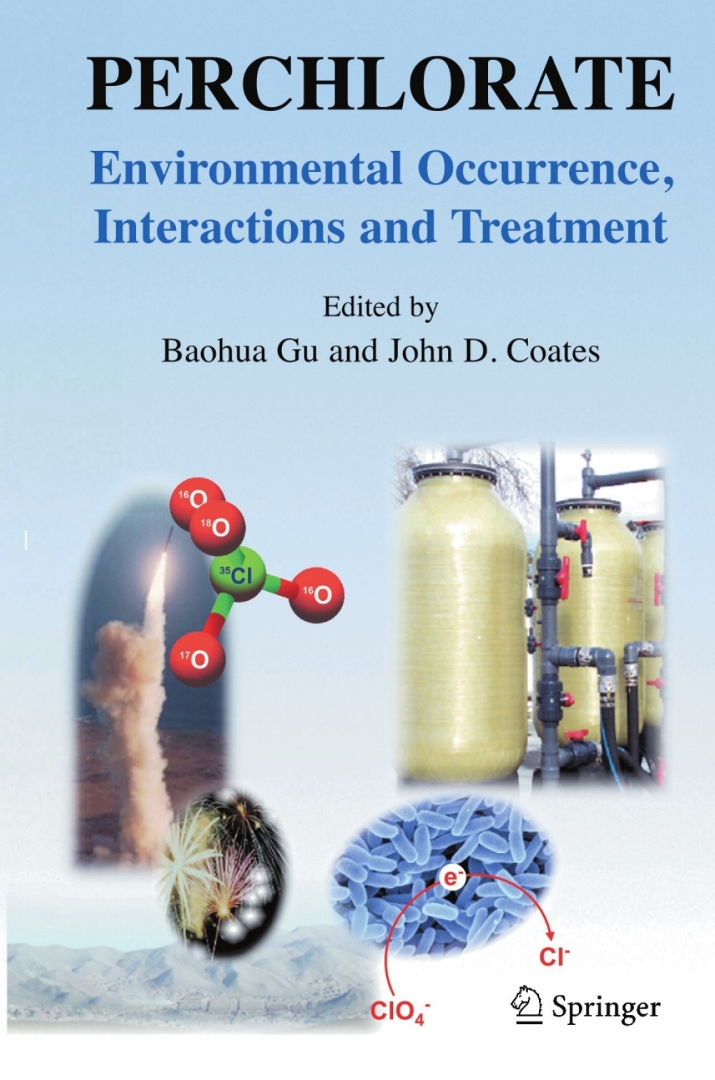 Perchlorate Environmental Occurrence, Interactions and Treatment 1st Edition