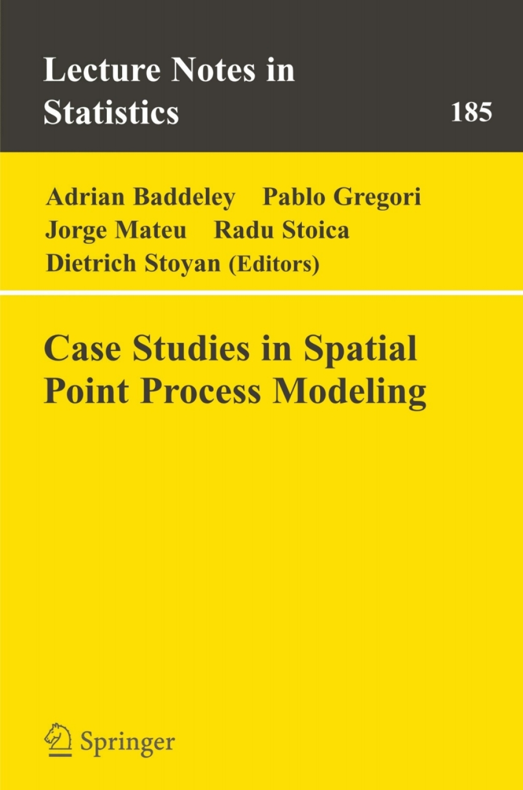 Case Studies in Spatial Point Process Modeling 1st Edition