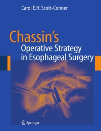 Imagen de portada: Chassin's Operative Strategy in Esophageal Surgery 1st edition 9780387259413