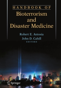 Cover image: Handbook of Bioterrorism and Disaster Medicine 1st edition 9780387243696