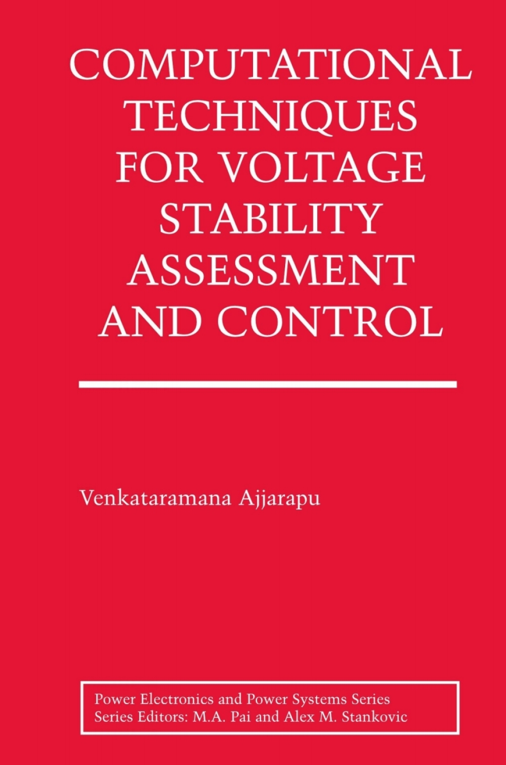 Computational Techniques for Voltage Stability Assessment and Control