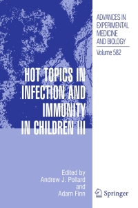 Titelbild: Hot Topics in Infection and Immunity in Children III 1st edition 9780387317830