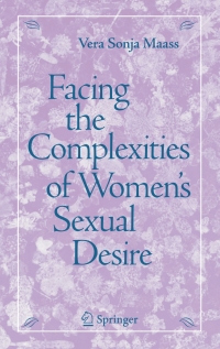 Cover image: Facing the Complexities of Women's Sexual Desire 9780387331683