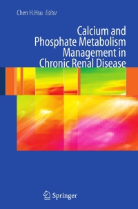 Imagen de portada: Calcium and Phosphate Metabolism Management in Chronic Renal Disease 1st edition 9780387333694
