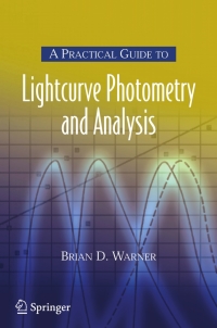 Cover image: A Practical Guide to Lightcurve Photometry and Analysis 9780387293653