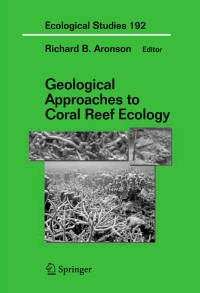 Imagen de portada: Geological Approaches to Coral Reef Ecology 1st edition 9780387335384