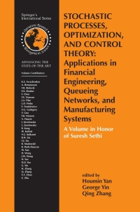 表紙画像: Stochastic Processes, Optimization, and Control Theory: Applications in Financial Engineering, Queueing Networks, and Manufacturing Systems 1st edition 9780387337708