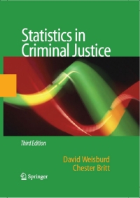 Cover image: Statistics in Criminal Justice 3rd edition 9781441941626