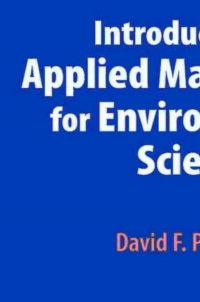 表紙画像: Introduction to Applied Mathematics for Environmental Science 9780387342276