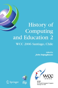 Imagen de portada: History of Computing and Education 2 (HCE2) 1st edition 9780387346373