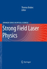 Omslagafbeelding: Strong Field Laser Physics 1st edition 9780387400778