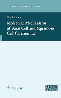 Titelbild: Molecular Mechanisms of Basal Cell and Squamous Cell Carcinomas 1st edition 9780387260464