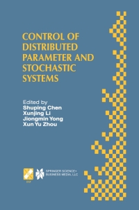 Immagine di copertina: Control of Distributed Parameter and Stochastic Systems 1st edition 9780387353593