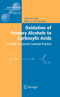 Imagen de portada: Oxidation of Primary Alcohols to Carboxylic Acids 9780387354316