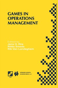 Cover image: Games in Operations Management 1st edition 9780792378440