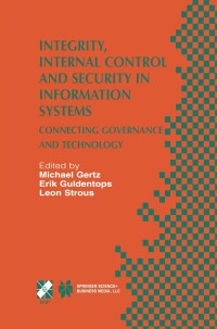 Immagine di copertina: Integrity, Internal Control and Security in Information Systems 1st edition 9781402070051