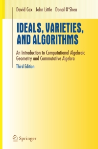 Cover image: Ideals, Varieties, and Algorithms 3rd edition 9780387356501