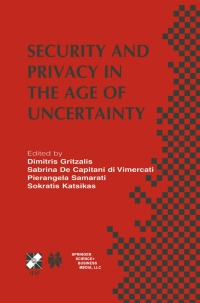 Immagine di copertina: Security and Privacy in the Age of Uncertainty 1st edition 9781402074493