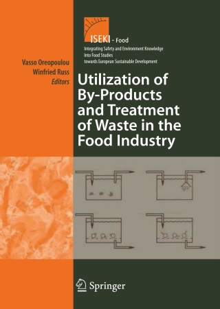 Cover image: Utilization of By-Products and Treatment of Waste in the Food Industry 1st edition 9780387335117