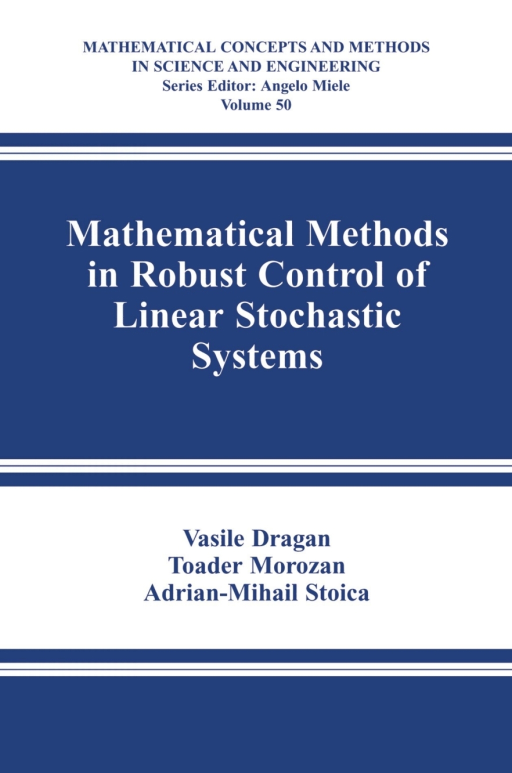 Mathematical Methods in Robust Control of Linear Stochastic Systems