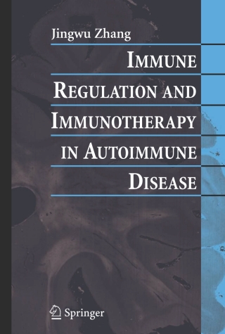 Cover image: Immune Regulation and Immunotherapy in Autoimmune Disease 1st edition 9780387360027