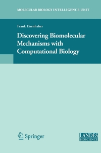 Cover image: Discovering Biomolecular Mechanisms with  Computational Biology 1st edition 9780387345277