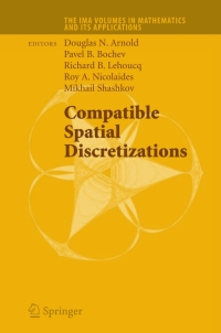 Imagen de portada: Compatible Spatial Discretizations 1st edition 9780387309163