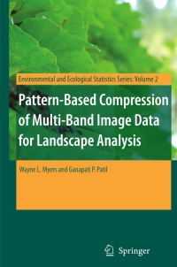 Imagen de portada: Pattern-Based Compression of Multi-Band Image Data for Landscape Analysis 9781441942715