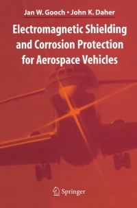 Imagen de portada: Electromagnetic Shielding and Corrosion Protection for Aerospace Vehicles 9780387460949