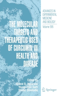 Imagen de portada: The Molecular Targets and Therapeutic Uses of Curcumin in Health and Disease 1st edition 9780387464008