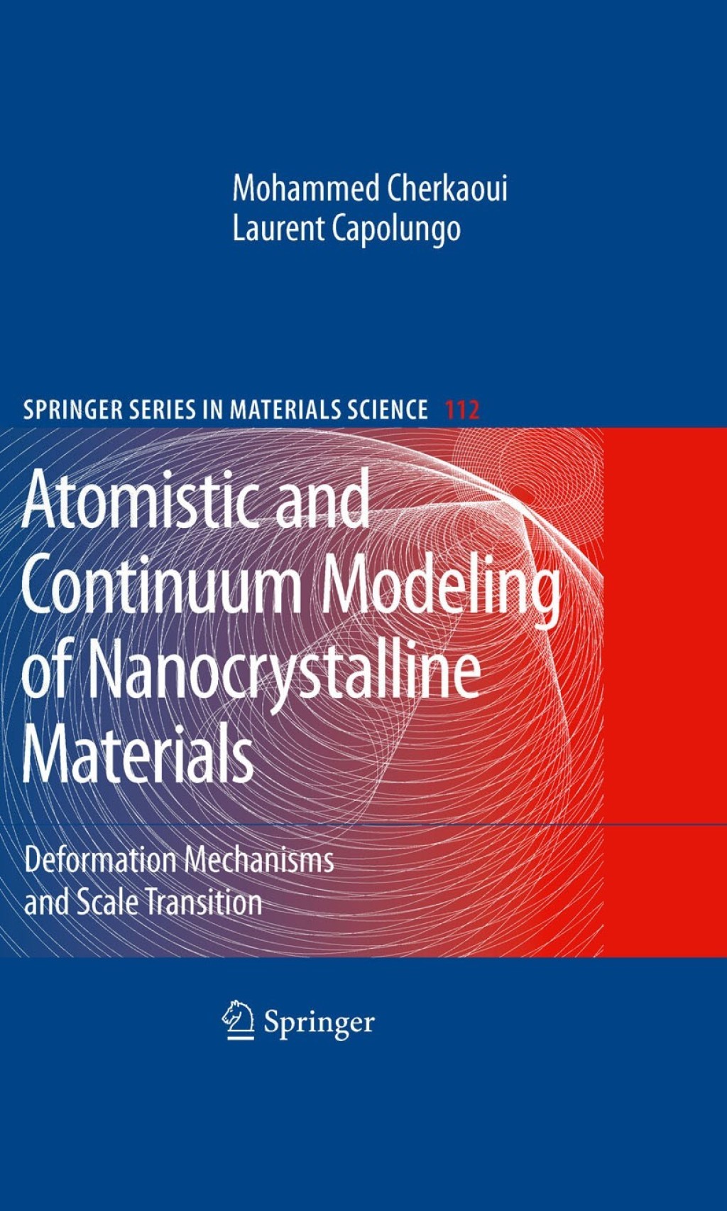 Atomistic and Continuum Modeling of Nanocrystalline Materials Deformation Mechanisms and Scale Transition