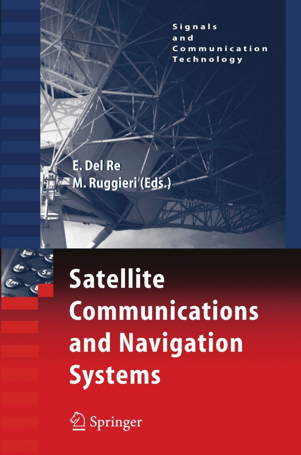Satellite Communications and Navigation Systems 1st Edition