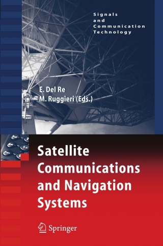 Cover image: Satellite Communications and Navigation Systems 1st edition 9780387475226
