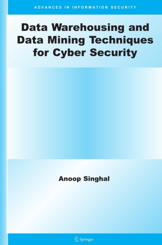 Imagen de portada: Data Warehousing and Data Mining Techniques for Cyber Security 9781441938916