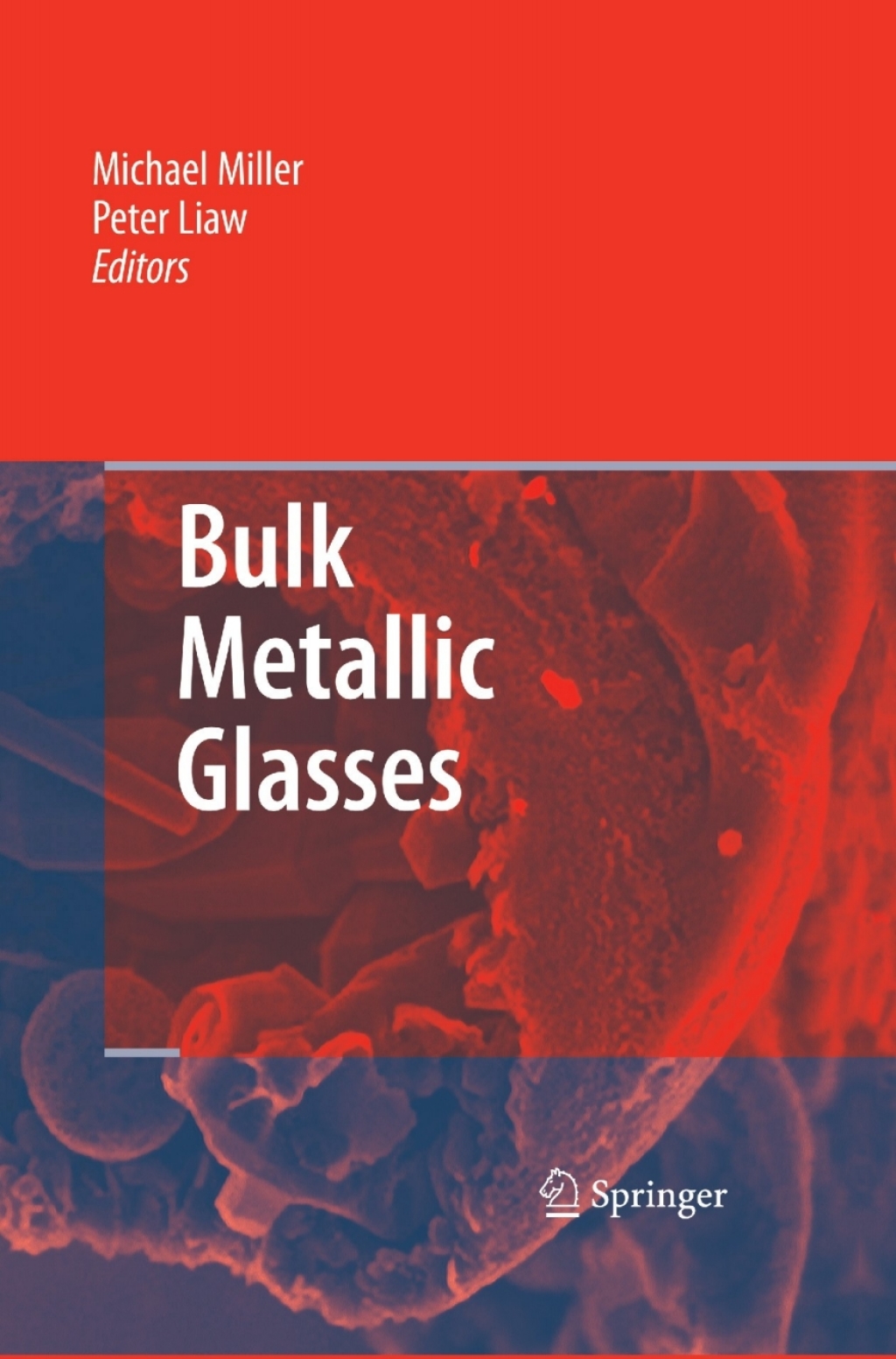 Bulk Metallic Glasses An Overview 1st Edition