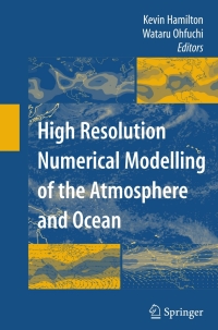 Titelbild: High Resolution Numerical Modelling of the Atmosphere and Ocean 1st edition 9780387366715