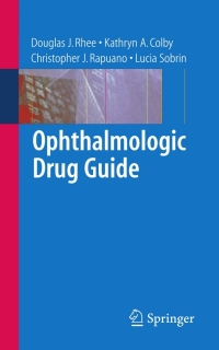 Omslagafbeelding: Ophthalmologic Drug Guide 1st edition 9780387332512