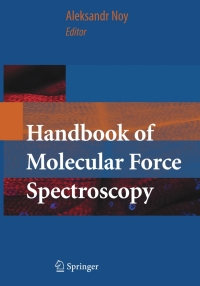 Imagen de portada: Handbook of Molecular Force Spectroscopy 1st edition 9780387499871