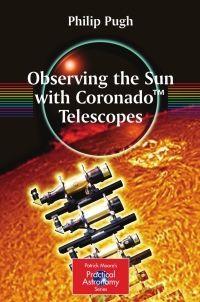 Imagen de portada: Observing the Sun with Coronado™ Telescopes 9780387681269